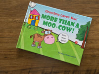 
              More Than a Moo-Cow!
            