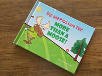 
              More Than a Moose!
            
