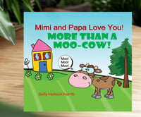 
              More Than a Moo-Cow!
            